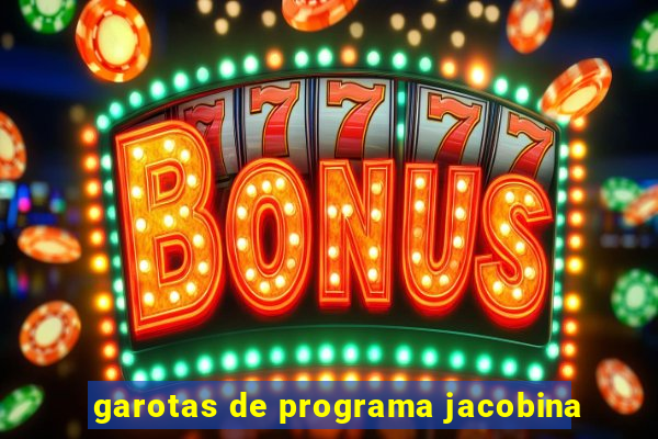 garotas de programa jacobina